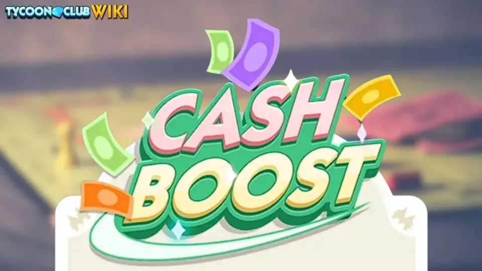 Monopoly Go Cash Boost Guide